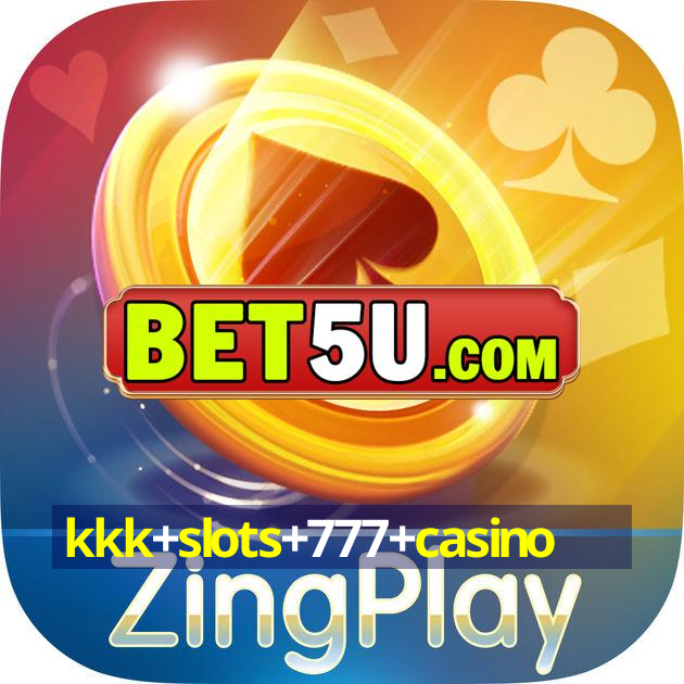 kkk+slots+777+casino